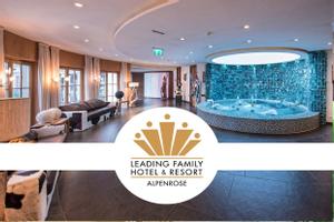 Familienurlaub All Inclusive mit Kinderbetreuung im Leading Family Hotel & Resort Alpenrose 
